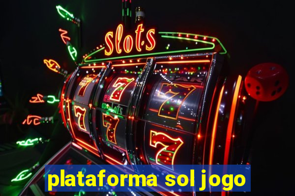 plataforma sol jogo